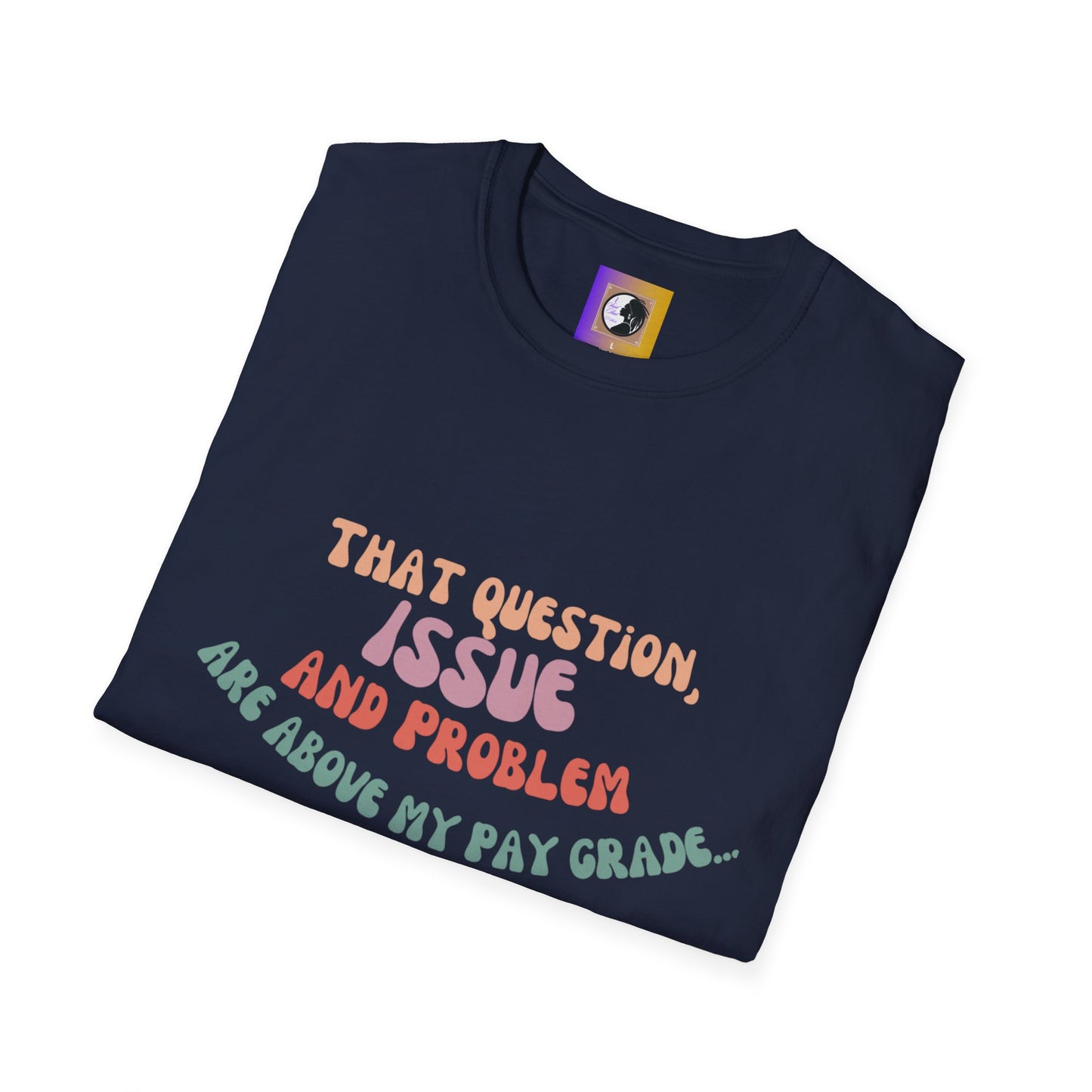 I just work here! T-shirt