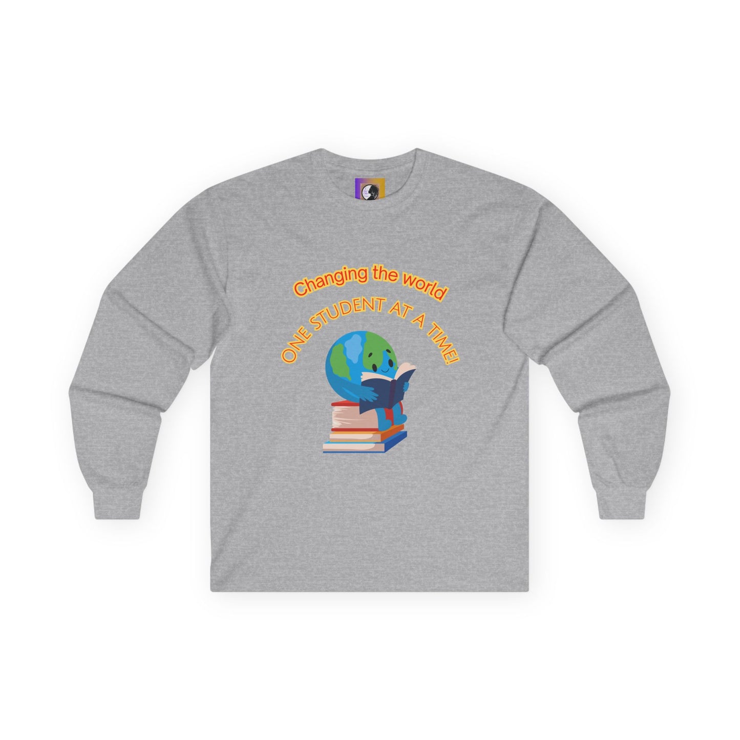 Changing the world! (Globe) Inspirational Teacher Long Sleeve